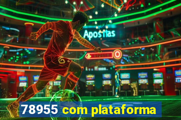 78955 com plataforma